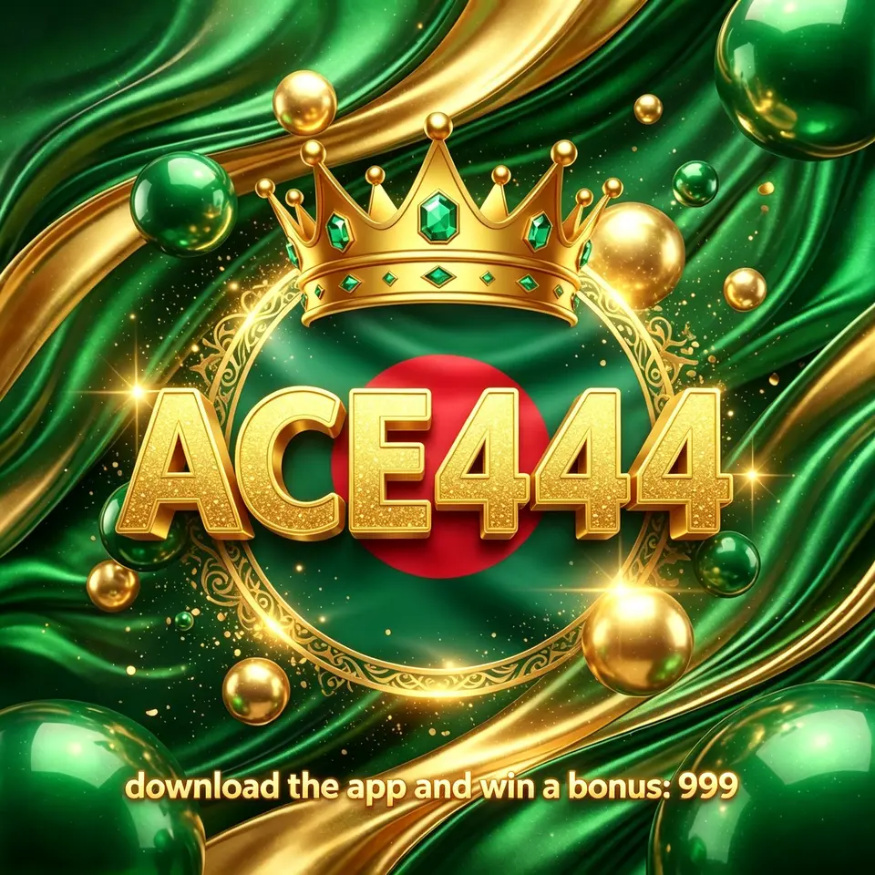 ace444 APK অফিসিয়াল ডাউনলোড
